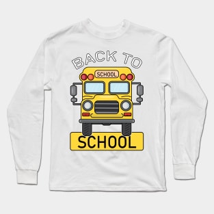 Back to school, school bus, back to school Long Sleeve T-Shirt